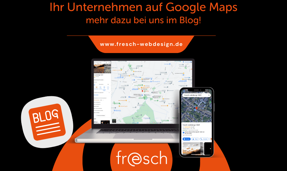 So verbessern Sie die Sichtbarkeit Ihres Unternehmens auf Google Maps